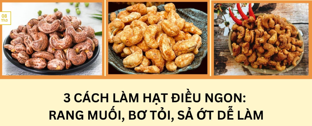 3 Cách Làm Hạt Điều Ngon: Rang Muối, Bơ Tỏi, Sả Ớt Dễ Làm