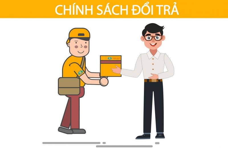 QUY ĐỊNH ĐỔI TRẢ HÀNG HÓA