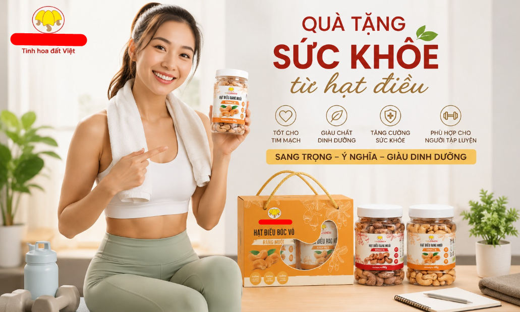 Quà tặng sức khỏe từ hạt điều – Sang trọng và nhiều ý nghĩa